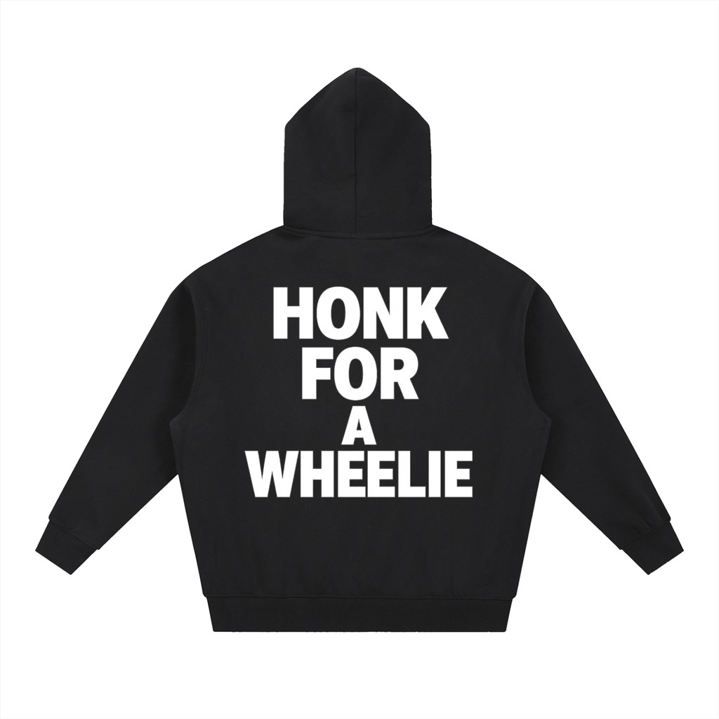 (HONK FOR A WHEELIE) hoodie