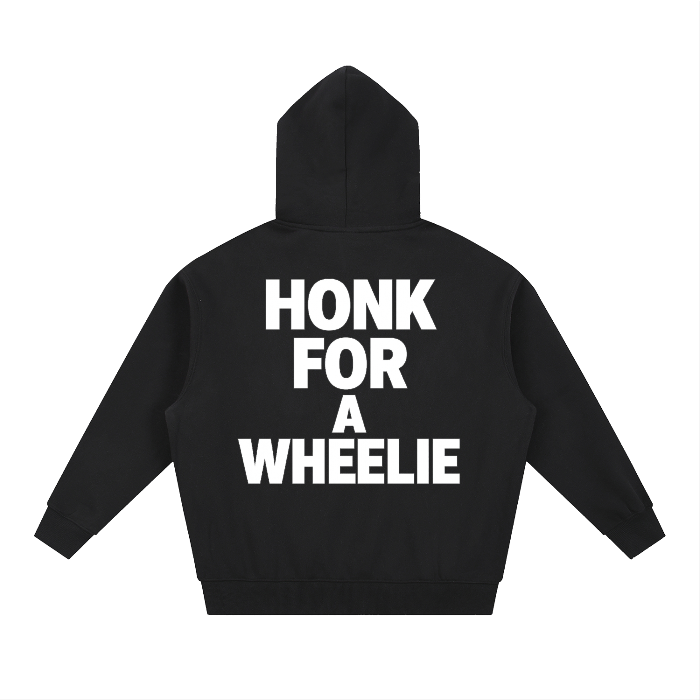 (HONK FOR A WHEELIE) hoodie